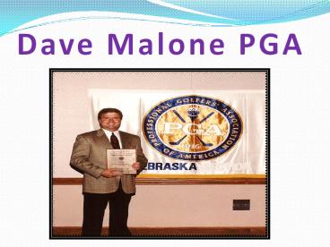 Dave Malone PGA - Expert Golfer