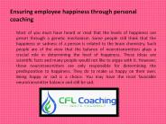 Ensuring employee happiness through personal coaching