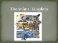 The Animal Kingdom PowerPoint PPT Presentation