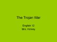 The Trojan War PowerPoint PPT Presentation