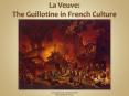 La Veuve: The Guillotine in French Culture PowerPoint PPT Presentation