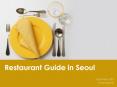 Restaurant Guide in Seoul PowerPoint PPT Presentation