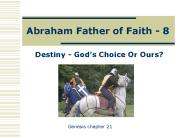 Abraham Father of Faith - 8