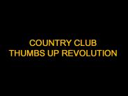 Country Club Thumbs Up Revolution
