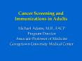 Cancer Screening and Immunizations in Adults PowerPoint PPT Presentation