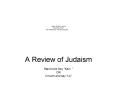 A Review of Judaism Stand and Say  PowerPoint PPT Presentation