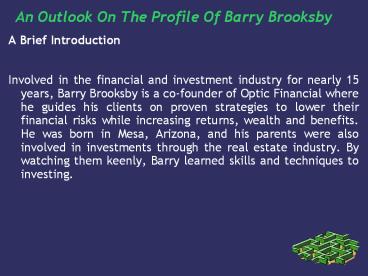 An Outlook On The Profile Of Barry Brooksby