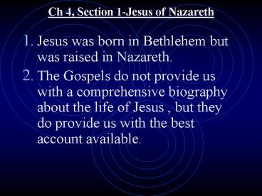 Ch 4, Section 1-Jesus of Nazareth