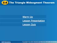 The Triangle Midsegment Theorem