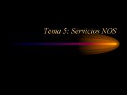 Tema 5: Servicios NOS