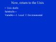 Now, return to the Unix PowerPoint PPT Presentation