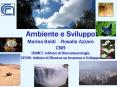 Ambiente e Sviluppo Marina Baldi - Rosalia Azzaro CNR IBIMET: Istituto di Biometeorologia CERIS: Istituto di Ricerca su Impresa e Sviluppo PowerPoint PPT Presentation
