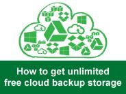 How to get unlimitedfree cloud backup storage