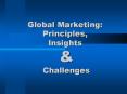 Global Marketing: Principles, Insights PowerPoint PPT Presentation