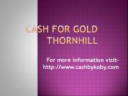 cash for gold thornhill