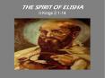 THE SPIRIT OF ELISHA II Kings 2:1-14 PowerPoint PPT Presentation