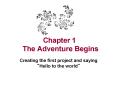 Chapter 1 The Adventure Begins PowerPoint PPT Presentation