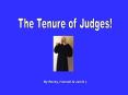 The Tenure of Judges! PowerPoint PPT Presentation