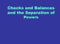 Checks and Balances and the Separation of Powers PowerPoint PPT Presentation
