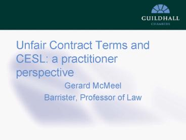 Unfair Contract Terms and CESL: a practitioner perspective