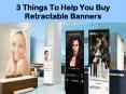 Retractable Banners Buying Help