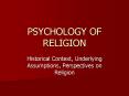PSYCHOLOGY OF RELIGION PowerPoint PPT Presentation