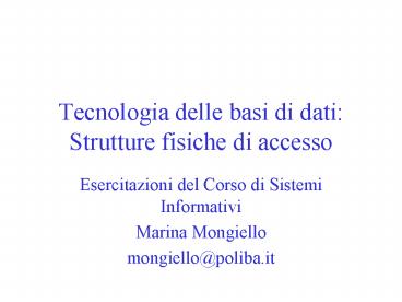 Tecnologia delle basi di dati: Strutture fisiche di accesso