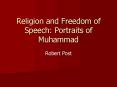 Religion and Freedom of Speech: Portraits of Muhammad PowerPoint PPT Presentation