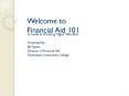 Welcome to Financial Aid 101 PowerPoint PPT Presentation