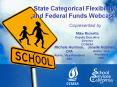 State Categorical Flexibility and Federal Funds Webcast PowerPoint PPT Presentation