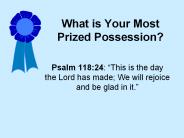 What is Your Most Prized Possession?