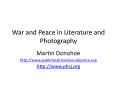 War and Peace in Literature and Photography PowerPoint PPT Presentation
