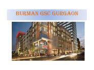 Burman GSC Gurgaon