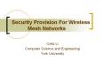 Security Provision For Wireless         Mesh Networks PowerPoint PPT Presentation