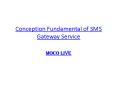Conception Fundamental of SMS Gateway Service via Moco Live PowerPoint PPT Presentation