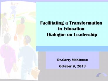 Facilitating a Transformation