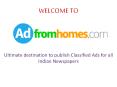 Book Classified Ads in all Indian Newspapers through online @ Adfromhomes.com PowerPoint PPT Presentation