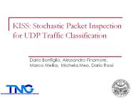 KISS: Stochastic Packet Inspection for UDP Traffic Classification