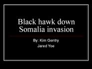 Black hawk down Somalia invasion