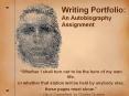 Writing Portfolio: An Autobiography Assignment PowerPoint PPT Presentation