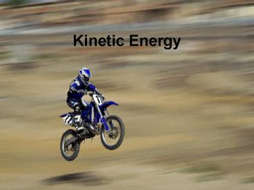 Kinetic Energy