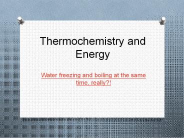 Thermochemistry and Energy