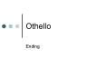 Othello PowerPoint PPT Presentation