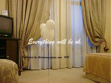 Everything will be ok