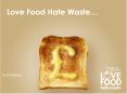 Love Food Hate Waste PowerPoint PPT Presentation