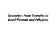 Geometry: From Triangles to Quadrilaterals and Polygons PowerPoint PPT Presentation