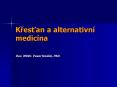 Krestan a alternativn PowerPoint PPT Presentation