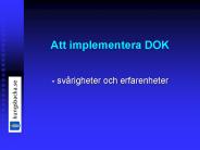 Att implementera DOK