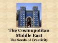 The Cosmopolitan Middle East The Seeds of Creativity PowerPoint PPT Presentation
