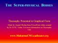 THE SUPER-PHYSICAL BODIES PowerPoint PPT Presentation